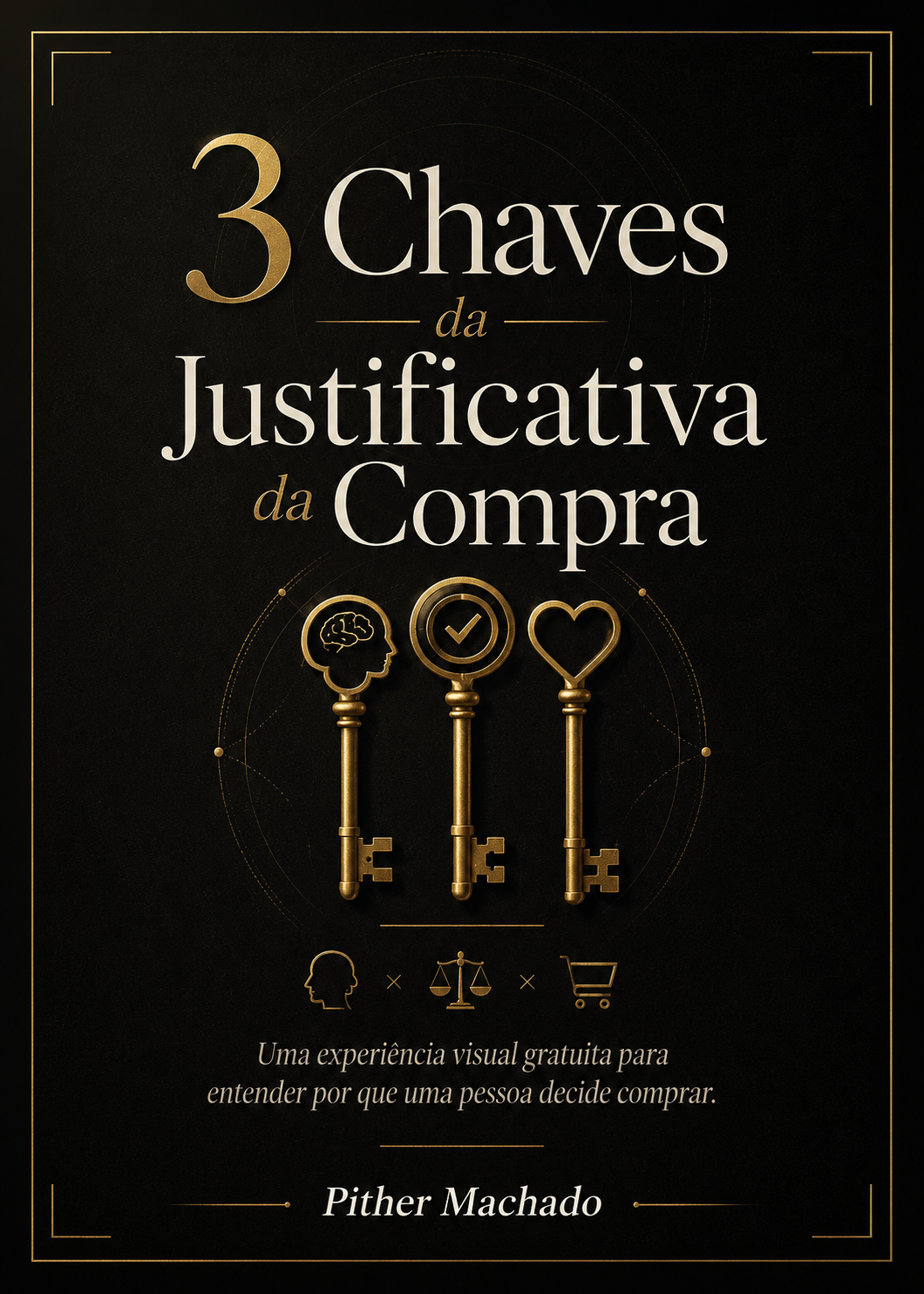 3 Chaves da Justificativa da Compra